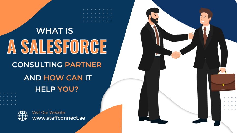A Salesforce Consulting Partner And How Can It Help You?