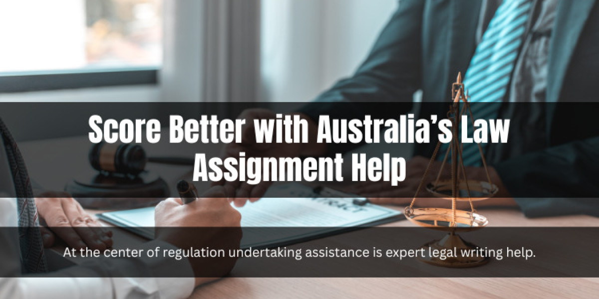 Score Better with Australia’s Law Assignment Help