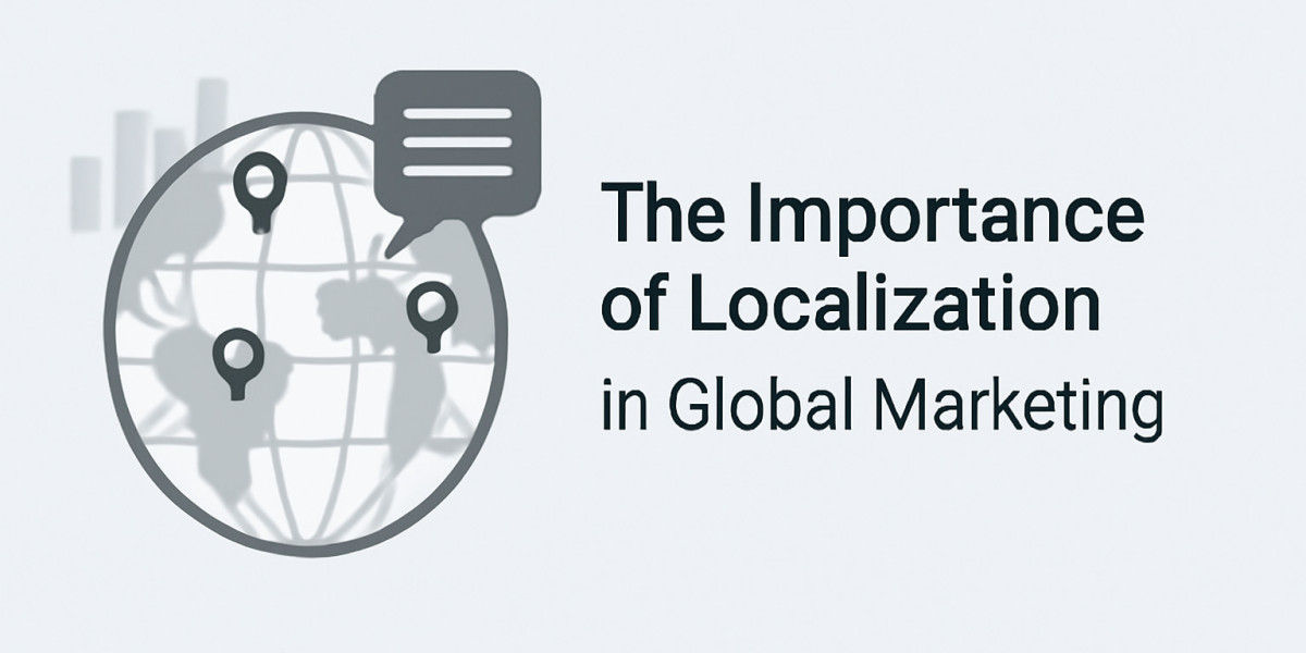 The Importance of Localization in Global Marketing
