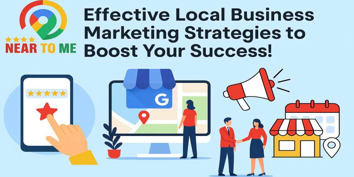 Effective Local Business Marketing Strategies to Boost Your Success!