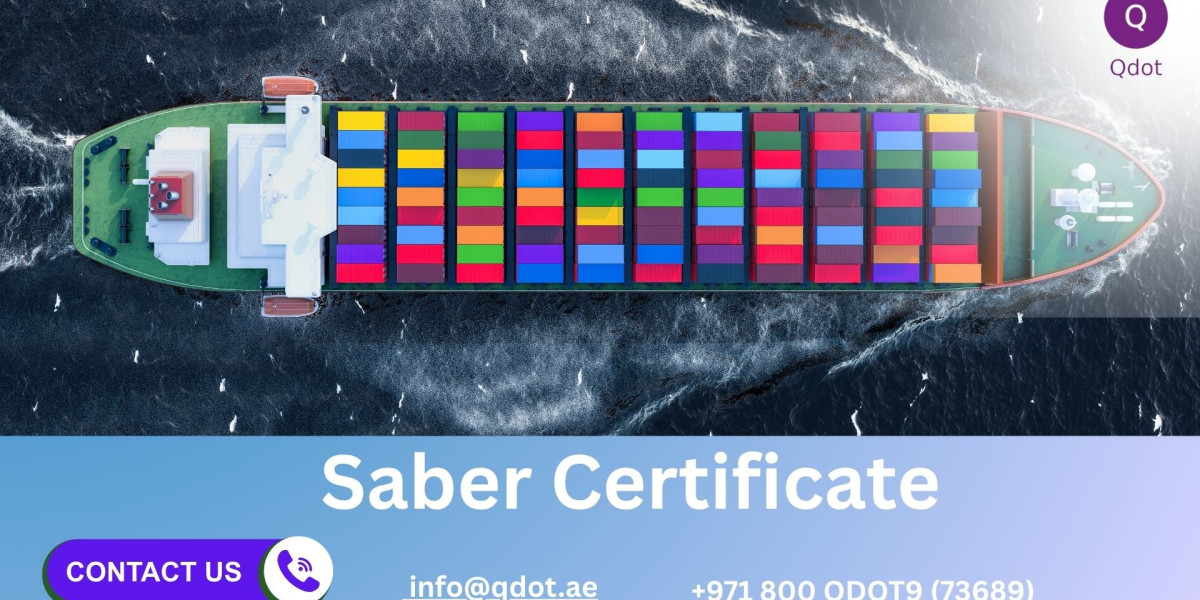 Why the Saber Certificate Matters for Saudi Imports and Customs Clearance