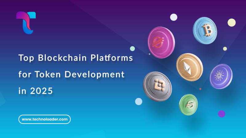 Top Blockchain Platforms for Token Development in 2025