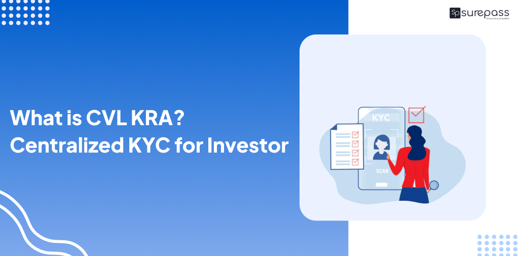 What is CVL KRA? Centralized KYC for Investor - Surepass