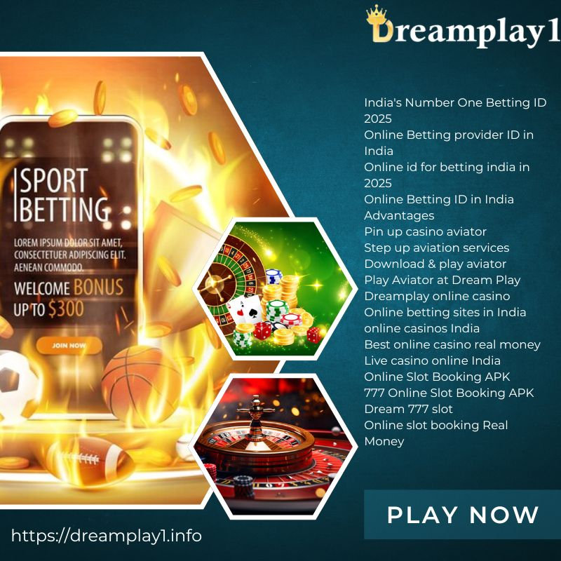Top Advantages of Online Betting ID in India with Dreamplay1 – Bet Smarter, Win Bigger