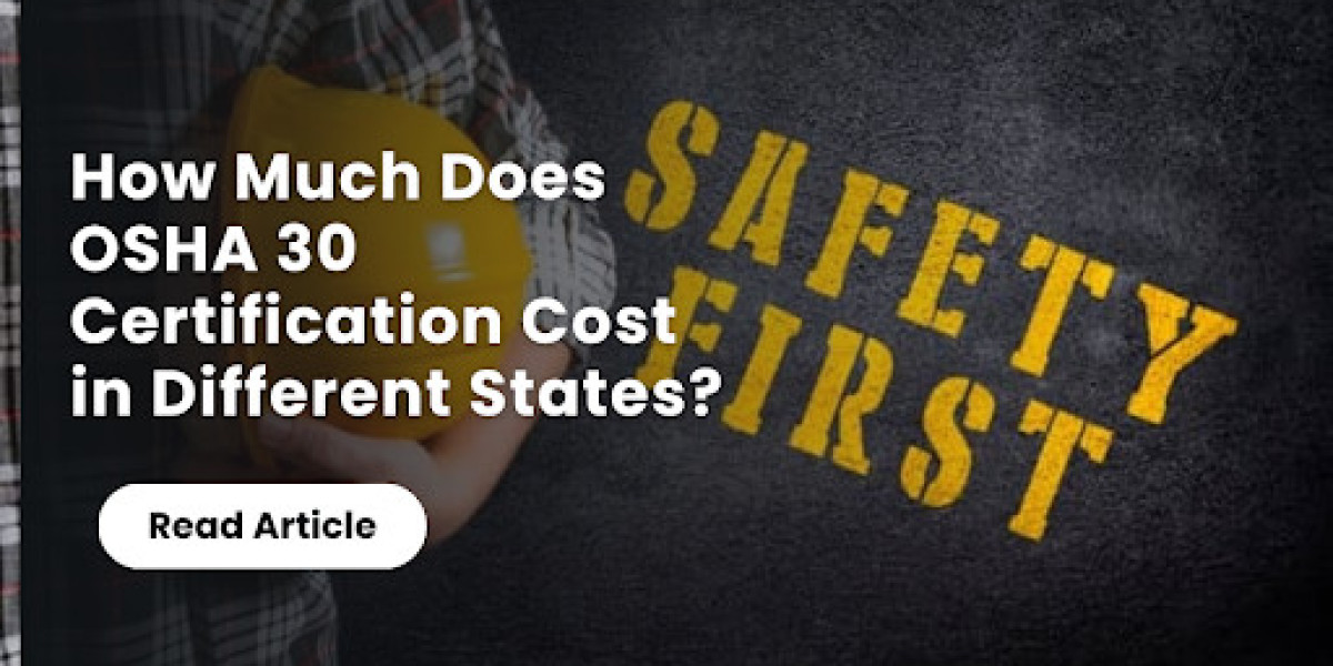 How Much Does OSHA 30 Certification Cost in Different States?