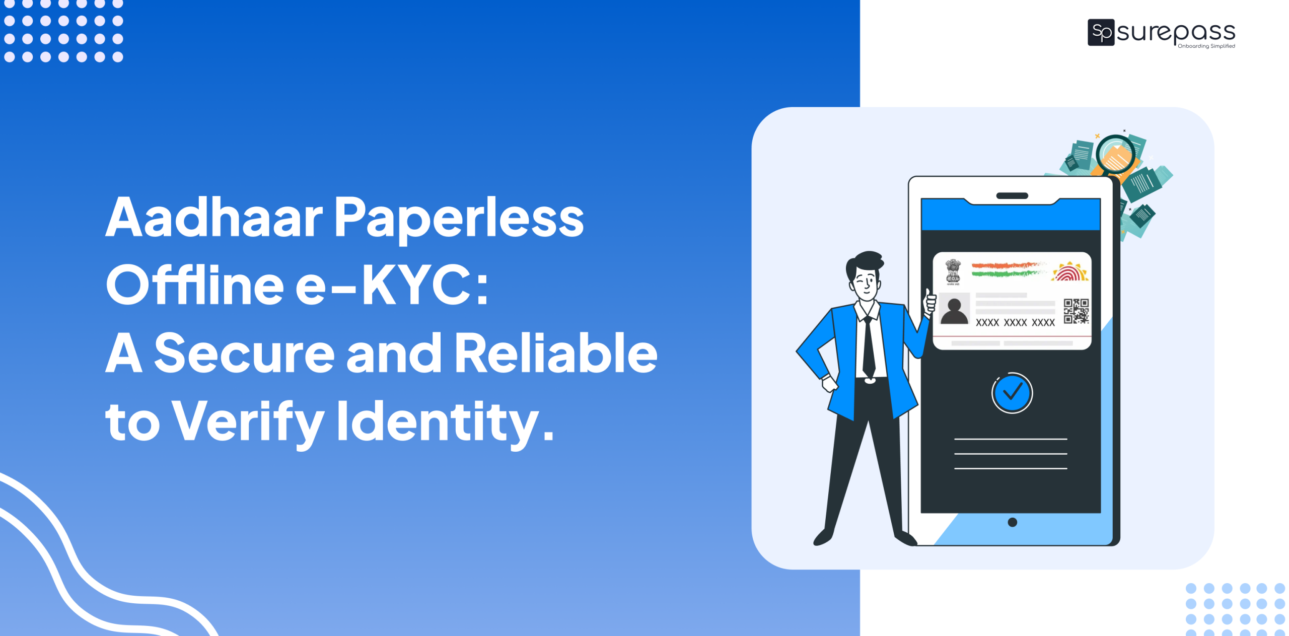 Aadhaar Paperless Offline e-KYC: A Secure to Verify Identity