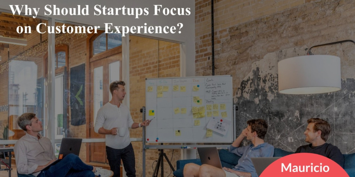 How Can Startups Improve Their Customer Experience