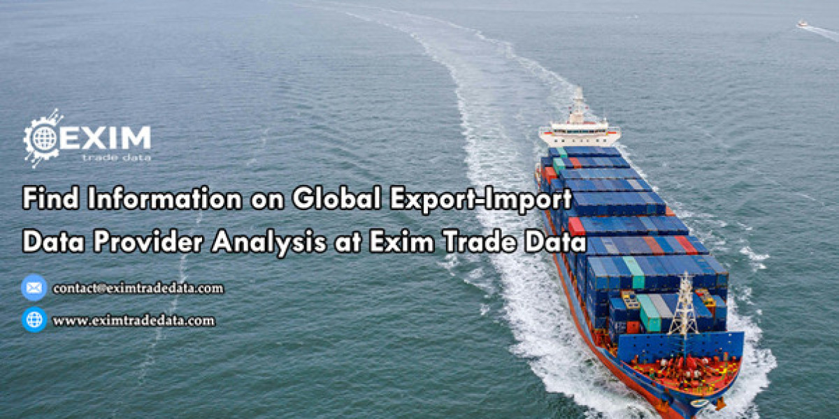 Find information on Global Export-Import Data Provider analysis at Exim Trade Data
