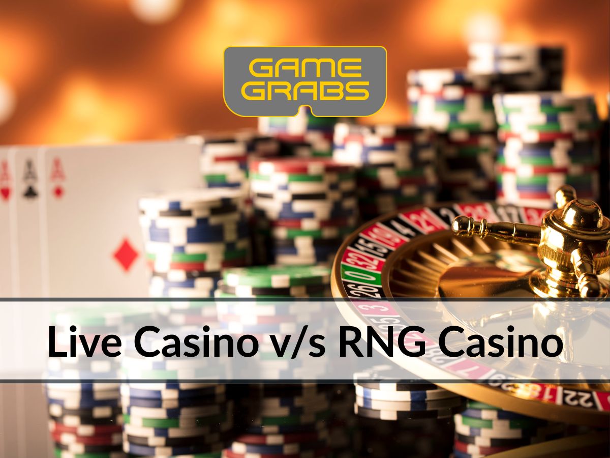 Live Casino vs RNG Casino: Which One Should You Choose? - Game Grabs