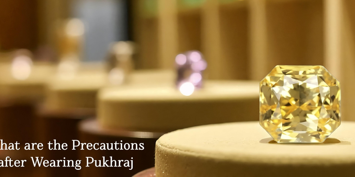 What are the Precautions after Wearing Pukhraj