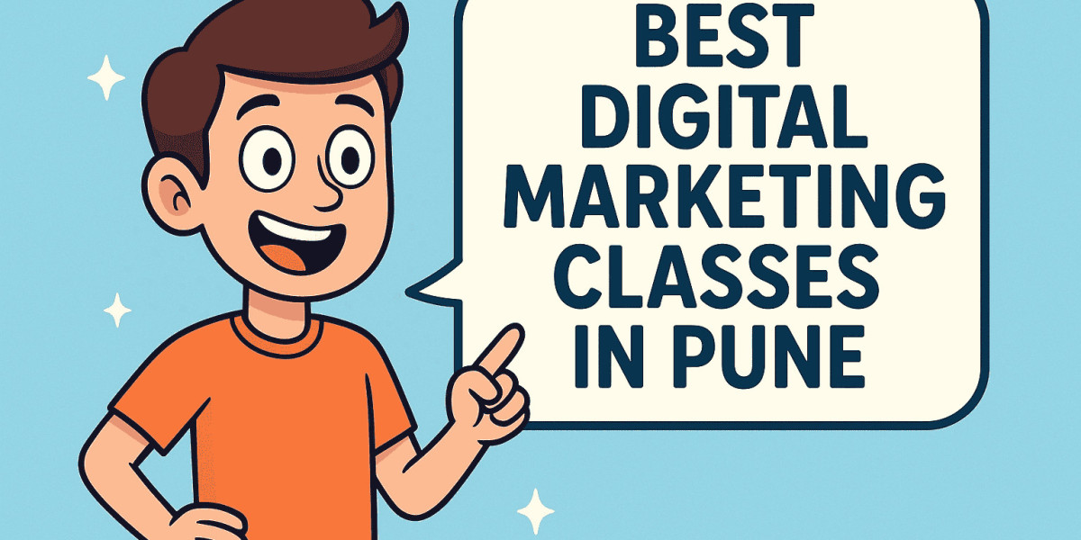 Which Are the Best Digital Marketing Classes in Pune Worth Every Rupee