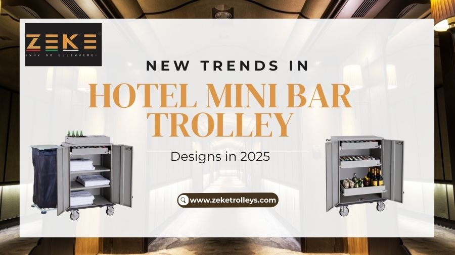 New Trends In Hotel Minibar Trolley Designs In 2025